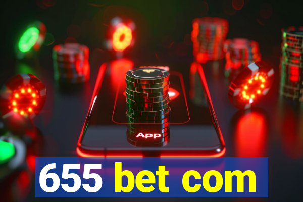 655 bet com